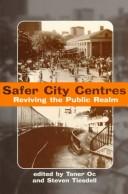 Cover of: Safer city centres: reviving the public realm