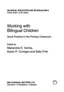 Working with bilingual children by Mahendra K. Verma