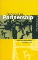 Cover of: Schools in partnership: current initiatives in school-based teacher education