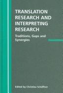 Cover of: Translation research and interpreting research: traditions, gaps and synergies