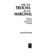 De la trocha a la marginal by Carlos Frías Coronado