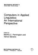 Cover of: Computers in Applied Linguistics: An International Perspective (Multilingual Matters 75)