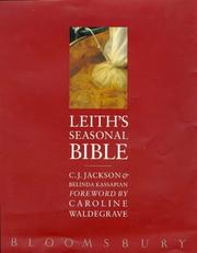 Leith's seasonal bible by C. J. Jackson, Belinda Kassapian