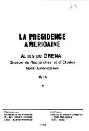 Cover of: La Presidence americaine: Actes