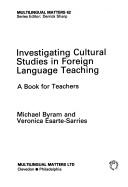 Cover of: Investigating cultural studies in foreign language teaching by Michael Byram