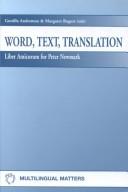 Cover of: Word, text, translation: liber amicorum for Peter Newmark