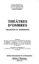 Cover of: Theatres d'ombres: Tradition et modernite