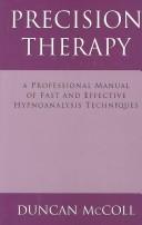 Cover of: Precision therapy | Duncan McColl