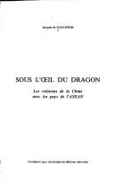 Cover of: Sous l'eil du dragon by Jacques de Goldfiem, Jacques de Goldfiem