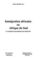 Immigration africaine en Afrique du Sud by Antoine Bouillon