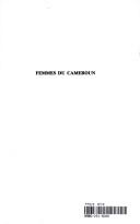Cover of: Femmes du Cameroun by sous la direction de Jean-Claude Barbier.
