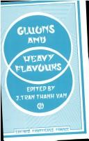 Cover of: Gluons and heavy flavours by Rencontre de Moriond (18th 1983 La Plagne, France).