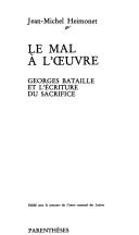 Le mal à l'œuvre by Jean-Michel Heimonet