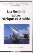 Cover of: Les Swahili entre Afrique et Arabie by sous la direction de Françoise Le Guennec-Coppens et Pat Caplan.