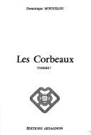 Cover of: Les corbeaux: Roman