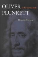 Oliver Plunkett in His Own Words by Desmond Forristal