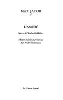Cover of: L' amitié: lettres à Charles Goldblatt