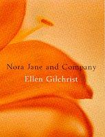 Cover of: Nora Jane and Company by Ellen Gilchrist