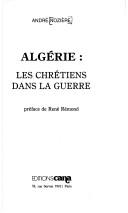 Cover of: Algérie: les chrétiens dans la guerre