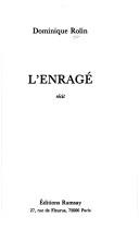Cover of: L'enrage: Recit (Collection La Vie anterieure)