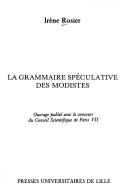 La grammaire spéculative des modistes by Irène Rosier-Catach