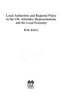 Local Authorities & Regional Policy In UK by Rick Ball