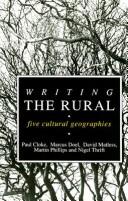 Cover of: Writing the rural by Paul Cloke ... [et al.].