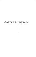 Cover of: Garin le Lorrain: chanson de geste du XIIe siècle