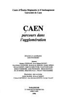 Cover of: Caen: parcours dans l'agglomération