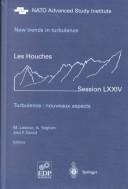 New trends in turbulence = by Ecole d'été de physique théorique (Les Houches, Haute-Savoie, France) (74th 2000 Les Houches, Haute-Savoie, France), Ecole d'été de physique théorique (Les Houches, Haute-Savoie, France) (74th 2000)