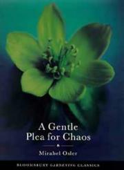 Cover of: A Gentle Plea for Chaos (Bloomsbury Gardening Classics)