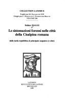 Cover of: Le sistemazioni forensi nelle città della Cisalpina romana by Stefano Maggi