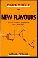 New flavours by Moriond Workshop (2nd 1982 Les Arcs, France)