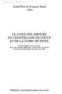 Cover of: Le livre des amours du chastellain de Coucy et de la dame de Fayel