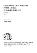 Cover of: Beiträge zur Sprachwirkung Martin Luthers im 17./18. Jahrhundert by herausgegeben von Manfred Lemmer.
