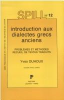 Cover of: Introduction aux dialectes grecs anciens by Yves Duhoux