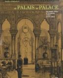 Cover of: Du palais au palace: des grands hôtels de voyageurs à Paris au XIXe siècle : Musée Carnavalet, 21 octobre 1998-24 janvier 1999
