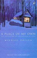 Cover of: A Place of My Own by Michael Pollan