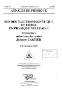 Cover of: Sondes électromagnétique et faible en physique nucléaire: troisièmes entretiens du Centre Jacques Cartier, 5-9 décembre 1989.