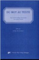 Cover of: Du mot au texte by Colloque international sur le moyen français (3rd 1980 Düsseldorf, Germany), Colloque international sur le moyen français (3rd 1980 Düsseldorf, Germany)