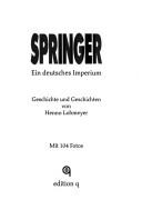 Cover of: Springer: Ein deutsches Imperium : Geschichte und Geschichten