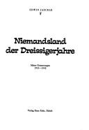 Cover of: Niemandsland der Dreissigerjahre: meine Erinnerungen, 1933-1942