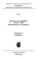 Cover of: Titurel ; Lieder: mittelhochdeutscher Text und Übersetzung