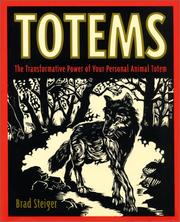 Cover of: Totems: The Transformative Power of Your Personal Animal Totem