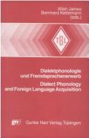 Cover of: Dialektphonologie und Fremdsprachenerwerb =: Dialect phonology and foreign language acquisition