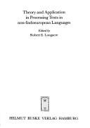 Cover of: Theory and application in processing texts in non-Indoeuropean languages