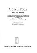 Gorch Fock, Werk und Wirkung by Friedrich W. Michelsen