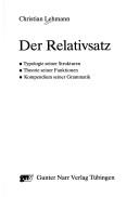 Cover of: Relativsatz: Typologie Seiner Strukturen, Theorie Seiner Funktionen, Kompendium Seiner Grammatik, Der (Language Universals Series, 2)