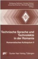 Cover of: Technische Sprache und Technolekte in der Romania: Romanistisches Kolloquium II