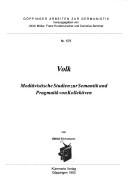 Cover of: Volk: mediävistische Studien zur Semantik und Pragmatik von Kollektiven
